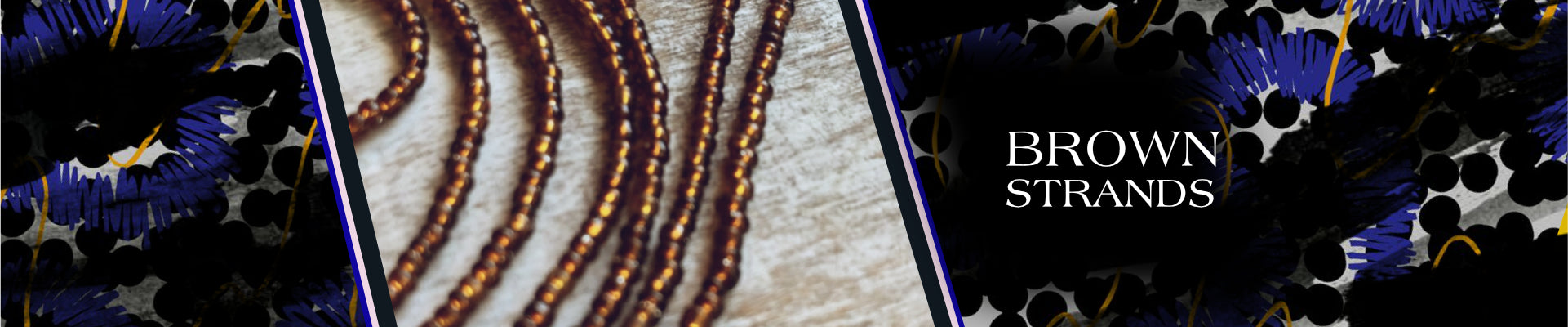 Brown Strands