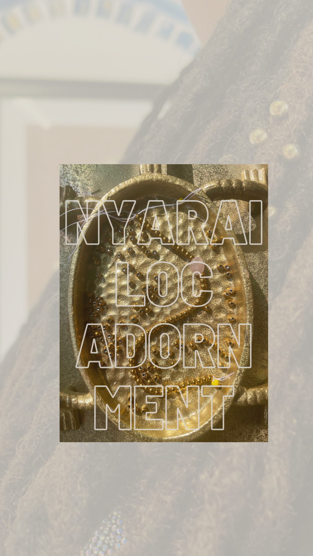 Nyarai Loc Adornment