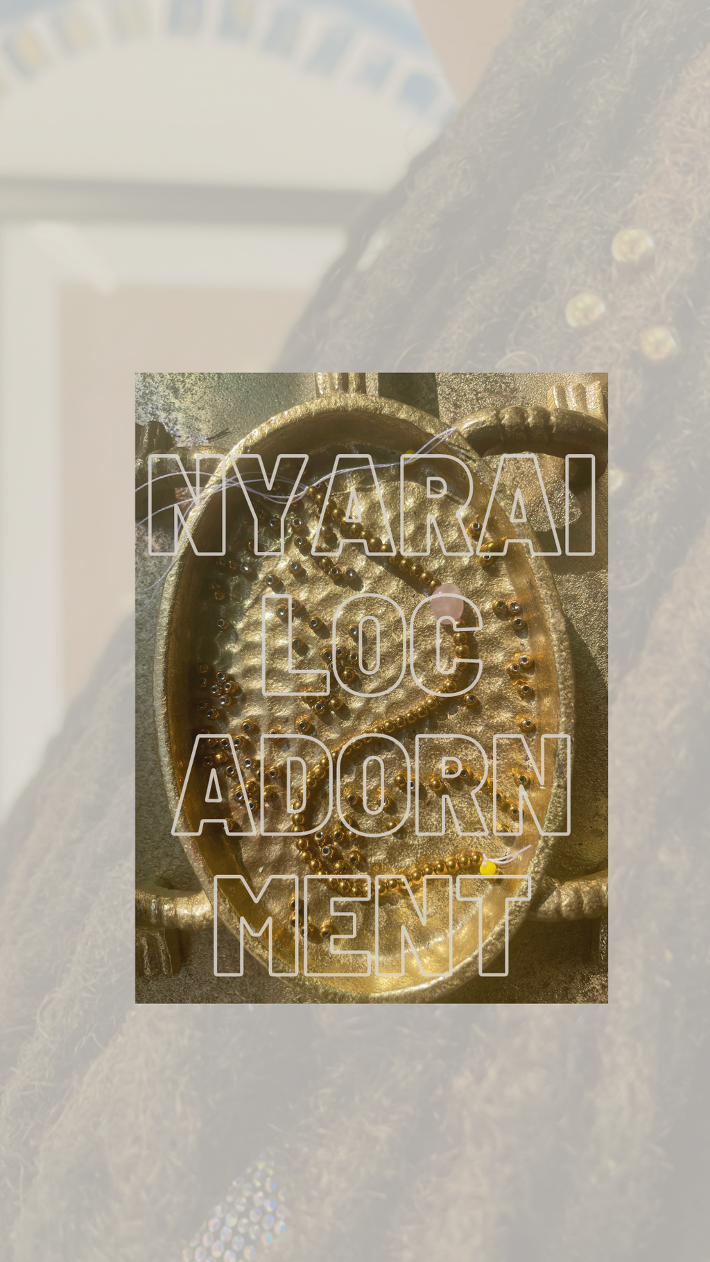 Nyarai Loc Adornment
